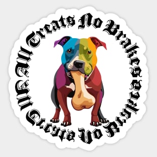 All Treats No Brakes Sticker